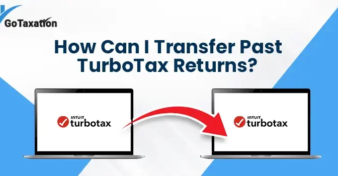 How Can I Transfer Past Turbo Tax Returns?