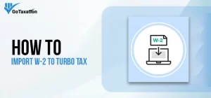 How to Import w-2 to Turbo Tax