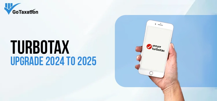 TurboTax Upgrade 2024 to 2025